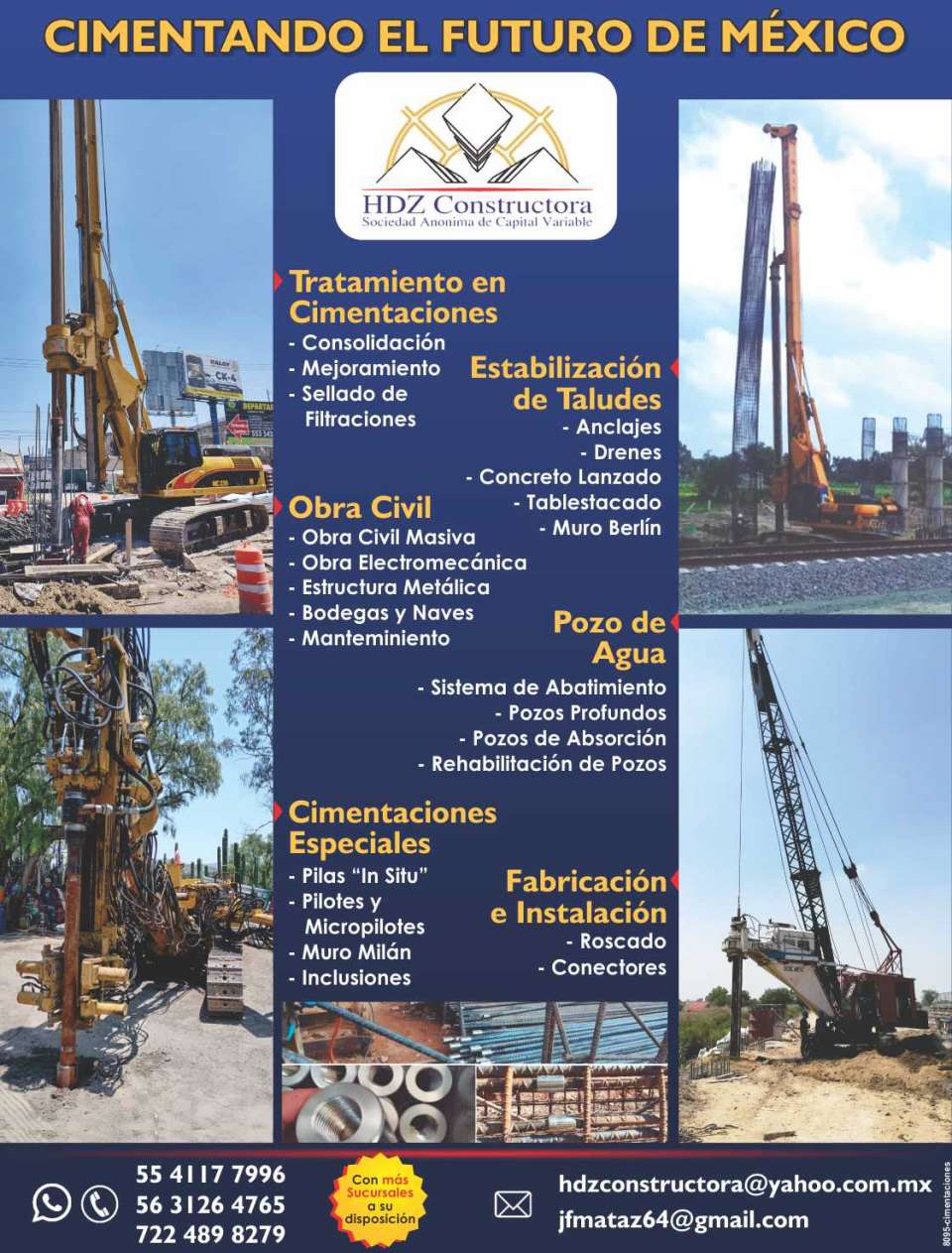 Water Wells, Abatement Systems, Deep Foundations, Civil Works, Electromechanical Works, Metallic Structure, Warehouses and Warehouses. Anchors, Drains, Shotcrete, Sheet Piling, Berlin Wall