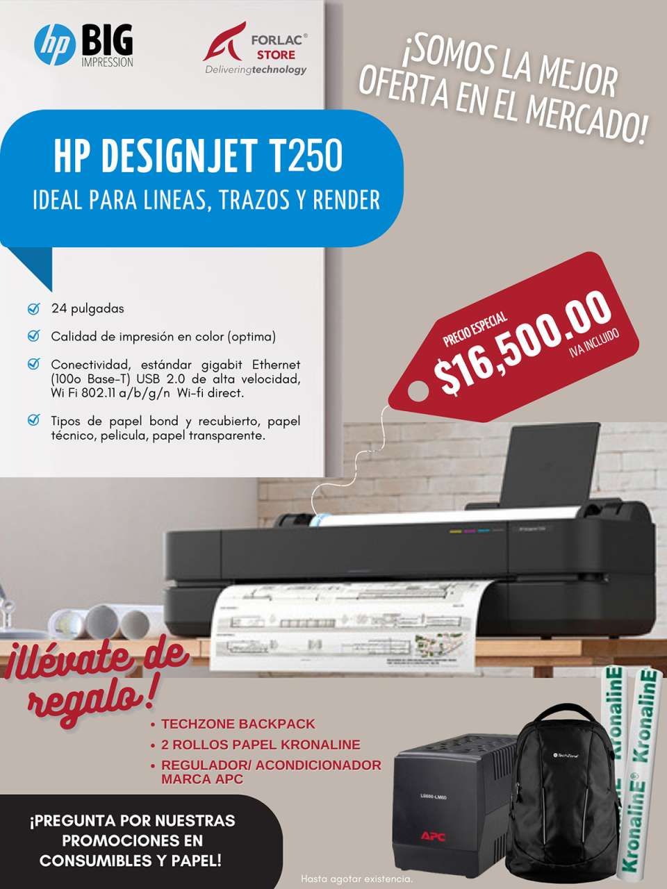 Ideal for Lines, Strokes and Render, 24 in., Color Print Quality, Standard connectivity, gigabit Ethernet, Wi-Fi direct, bond and coated paper, $16,500.00 TAX INCLUDED. HP